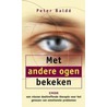 Met andere ogen bekeken door P. Balde