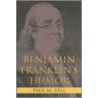 Benjamin Franklin's Humor door Paul M. Zall