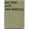 Ber Thal- Und See-Bildung door Ludwig Rütimeyer