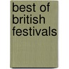 Best Of British Festivals door Lucy Green
