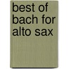 Best of Bach for Alto Sax door Onbekend