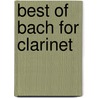 Best of Bach for Clarinet by Unknown