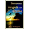 Between Angels And Devils by John Castagnini