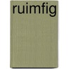 Ruimfig by Unknown