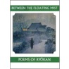 Between the Floating Mist by Ryokan
