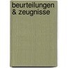 Beurteilungen & Zeugnisse by Kurt Weber