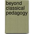 Beyond Classical Pedagogy