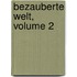 Bezauberte Welt, Volume 2