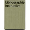 Bibliographie Instructive by Louis Jean Gaignat