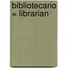 Bibliotecario = Librarian door Heather Miller