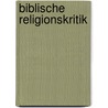 Biblische Religionskritik by Unknown