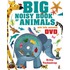 Big Noisy Book Of Animals