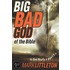 Big, Bad God of the Bible
