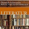 Bildung. Literatur. 2 Cds door Dietrich Schwanitz