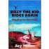 Billy The Kid Rides Again