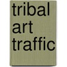 Tribal Art Traffic
