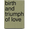 Birth and Triumph of Love by James Bland Burges