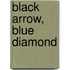 Black Arrow, Blue Diamond