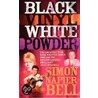 Black Vinyl, White Powder door Simon Napier Bell
