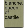 Blanche, Queen of Castile door Ronda