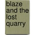 Blaze And The Lost Quarry