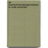 De Haarlemmermeerspoorlijnen in oude ansichten