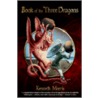 Book Of The Three Dragons door Kenneth Morris