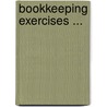 Bookkeeping Exercises ... door Wallace Edgar Bartholomew