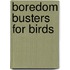 Boredom Busters for Birds