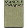 Bosznia Es a Herczegovina door Asboth Janos