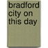 Bradford City On This Day