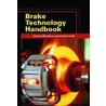 Brake Technology Handbook by Karlheinz H. Bill