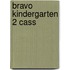 Bravo Kindergarten 2 Cass