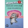 Bread and Jam for Frances by Russell Hoban