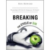 Breaking The Cycle Of Sin by Ron Howard
