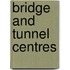Bridge And Tunnel Centres