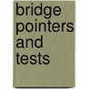 Bridge Pointers And Tests by Milton C. Work