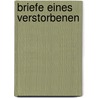 Briefe Eines Verstorbenen door Hermann Pückler-Muskau