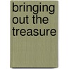 Bringing Out the Treasure by Michael Floyd