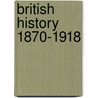 British History 1870-1918 door Robert Johnson