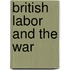 British Labor And The War