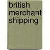 British Merchant Shipping door Clement Jones