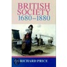 British Society 1680-1880 by Richard Price