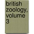 British Zoology, Volume 3