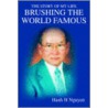 Brushing The World Famous door Hanh H. Nguyen
