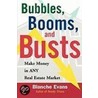 Bubbles, Booms, and Busts door Blanche Evans
