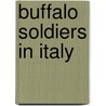 Buffalo Soldiers In Italy door Hondon B. Hargrove