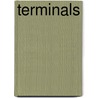 Terminals by T. Whisnand