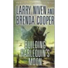 Building Harlequin's Moon door Larry Niven