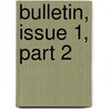 Bulletin, Issue 1, Part 2 by Survey Iowa Geological